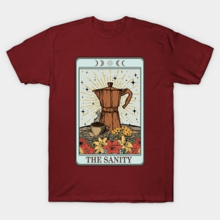 Coffee is my Sanity T-Shirt